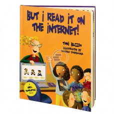 But I Read It on the Internet! Picture Book